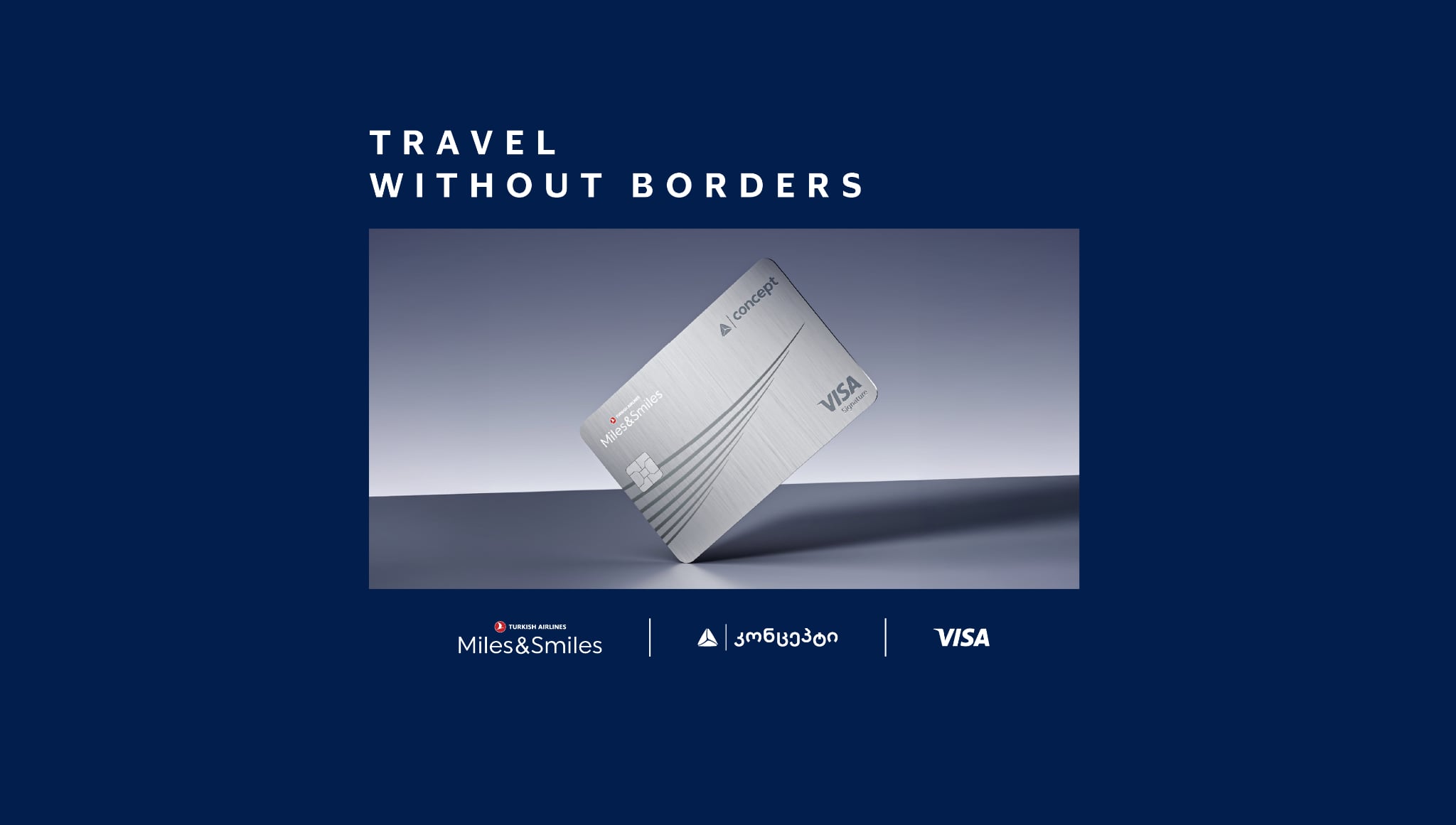 Visa-ს, თიბისი კონცეპტის და Turkish Airlines-ის კოლაბორაცია - ინოვაციური სამოგზაურო ბარათი